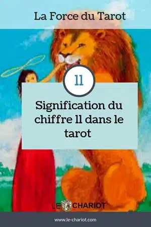 Les nombres du Tarot (les nombres de 11 à 21) 2 chiffre 11, numérologie et tarot, apprendre le tarot