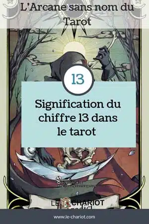 Les nombres du Tarot (les nombres de 11 à 21) 5 chiffre 13, numérologie, tarot et numérologie