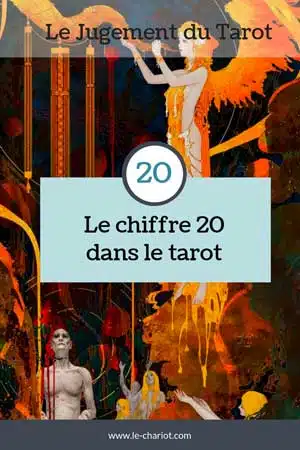 Les nombres du Tarot (les nombres de 11 à 21) 18 jugement, chiffre 20, apprendre le tarot