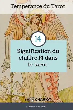 Les nombres du Tarot (les nombres de 11 à 21) 8 tempérance, chiffre 14, apprendre le tarot