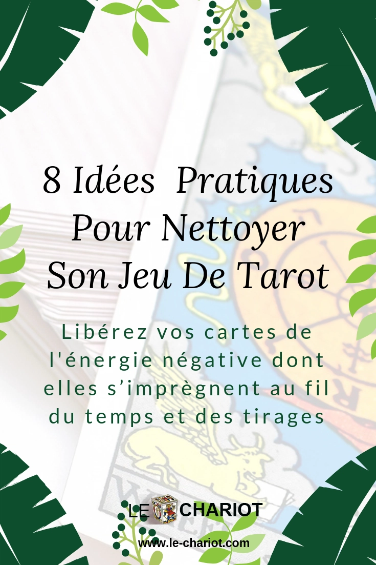 8 idées pour nettoyer son jeu de Tarot 1 nettoyer son jeu de tarot