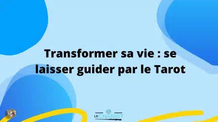 video3 améliorer sa vie avec le Tarot